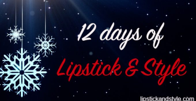 12 Days of Lipstick & Style